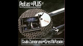 Pista Alégrense  Coalo Zamorano Álbum Eres mi Pasión [upl. by Llerrahs]