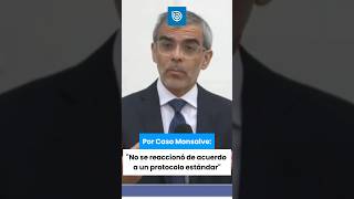 Por Caso Monsalve “No se reaccionó de acuerdo a un protocolo estándar” [upl. by Lanna]