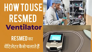 Resmed Ka Ventilator Kaise Chalate hai How To Use Resmed Ventilator Hospital medical Ventilator [upl. by Papotto]