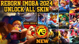 REBORN IMOBA 2024 LATEST VERSION  SUPPORT ANDROID 14  APK UNLOCK ALL SKIN MOBILE LEGENDS [upl. by Patrizius]