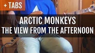 Arctic Monkeys  The View from the Afternoon Bass Cover with TABS [upl. by Ela505]