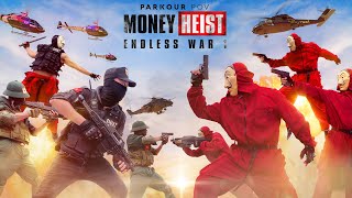 Parkour MONEY HEIST Endless War 1  Escape from POLICE and ARMY  POV Movie by LATOTEM [upl. by Efar279]