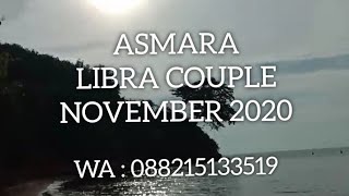 LIBRA COUPLE ❤️  ASMARA LIBRA COUPLE BULAN NOVEMBER 2020  TAROT [upl. by Wessling416]