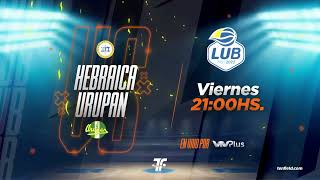 Fecha 13  Hebraica Macabi vs Urupan  LUB 20212022 [upl. by Doane]