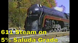 NampW 611 On Saluda An Assault on Americas Steepest Class1 Grade [upl. by Yenruoc]