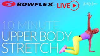 Bowflex® Live I 10Minute Upper Body Stretch [upl. by Opal276]