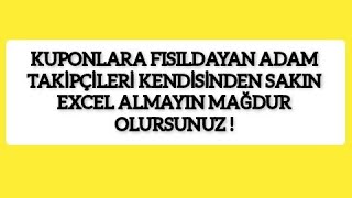 KUPONLARA FISILDAYAN ADAM TAKİPÇİLERİ DİKKATİNE  MAĞDUR OLMAYIN  KuponlaraFısıldayanAdam [upl. by Pengelly]