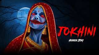 Jyokhini  सच्ची कहानी  Evil Eye I Bhoot pret  Animated Horror story in Hindi  Horror kahaniya [upl. by Emarie]