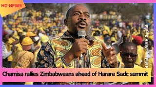 Chamisa rallies Zimbabweans ahead of Harare Sadc summit [upl. by Rhodie58]