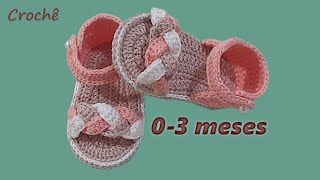 Sandalinha de Crochê para Bebê 0 a 3 meses  Zapatitos a crochet para bebé [upl. by Reerg]