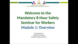 Module 1 of 6  DOLE OSH Mandatory Safety Seminar for Workers [upl. by Aneen]