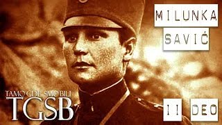 Milunka Savić II deo [upl. by Sumer]