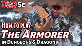 DampD Artificers The Armorer  The Dungeoncast Ep303 [upl. by Ihcelek]