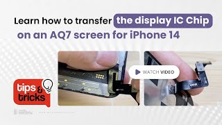 How to transfer Display IC chip on an AQ7 screen for iPhone 14  Mobilesentrix Tips and Tricks  58 [upl. by Eiffe]