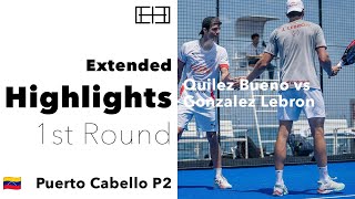 1st Round Gonzalez Lebron PADEL PUERTO CABELLO P2 Extended Highlights [upl. by Zoha]