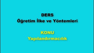 Yapılandırmacı Öğrenme Kuramı Yapılandırmacılık [upl. by Steffie]