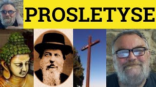 🔵 Proselytize Meaning  Proselytise Examples  Define Proselytize  Formal English [upl. by Vanden]