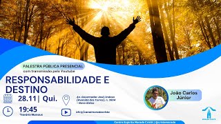 RESPONSABILIDADE E DESTINO  João Carlos Jr  Palestra Pública [upl. by Souza6]