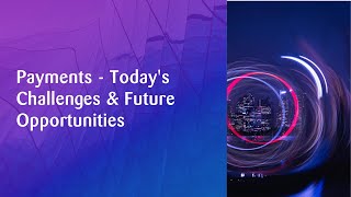 Payments  Todays Challenges amp Future Opportunities  Zühlke Banking Talk [upl. by Messere]