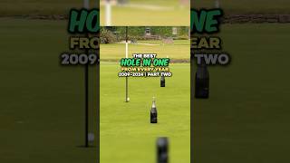 The Best Hole in One From Every Year 2009  2024  Part 2 [upl. by Nylrebmik]