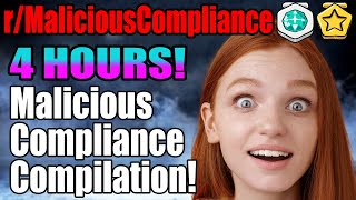 4 HOURS of Malicious Compliance rMaliciousCompliance Compilation  Reddit Stories 816 [upl. by Ahtar]