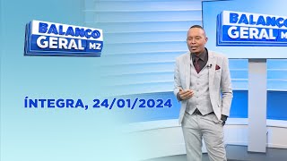 Assista na íntegra o Balanço Geral  24012024 [upl. by Elorac981]