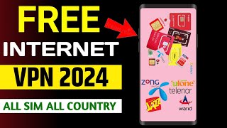 Free Internet VPN 2024 For All Sim All Countries  free unlimited data all sim [upl. by Yhtimit]