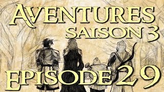 Aventures Saison 3  29 Tirer ou pointer [upl. by Forlini]