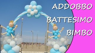 Addobbo battesimo bambino  Decorazioni con palloncini per Battesimo [upl. by Nyltiac121]