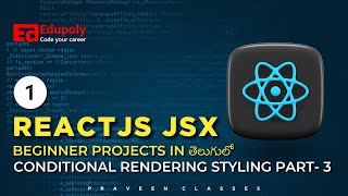 ReactJS JSX Beginner Projects on Conditional Rendering Styling Part4 [upl. by Ocsisnarf]