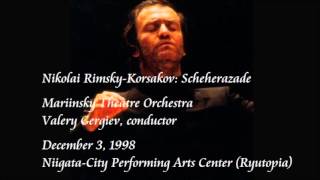 RimskyKorsakov Scheherazade  Gergiev  Mariinsky Theatre Orchestra [upl. by Llieno442]