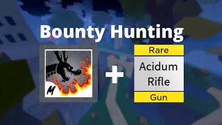 『Dragon Talon  Acidum Rifle』Blox Fruits  Bounty Hunting [upl. by Maurie]