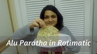 Alu Paratha in Rotimatic [upl. by Ruzich]