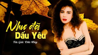 Như Đã Dấu Yêu Tác Giả Đức Huy  Ngọc Lan  Lyric Video [upl. by Birmingham]