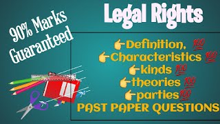 Legal Rights  Introduction Theories Parties Characteristics kinds Conclusion Past papers [upl. by Oyr143]