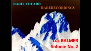 Luc Balmer Sinfonie No 2 [upl. by Dleifyar478]