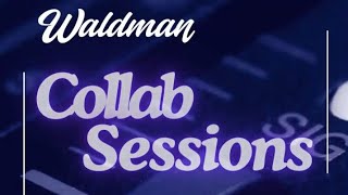 Waldman Collab Sessions  Shred Masters [upl. by Felicie]