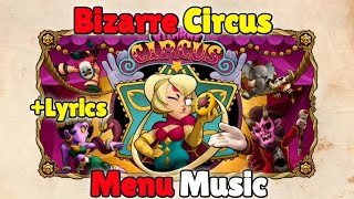 Brawl Stars Bizarre Circus Menu Music with Lyrics [upl. by Marinna]