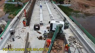 OBRAS SEGUE FIRME MONTAGEM DAS VIGAS DA PONTE SOBRE O RIO ARAGUAIA BR153 PATO 14022024 [upl. by Ynnub300]