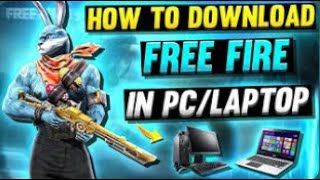 How to Download Free fire in PC OR LAPTOPS  How to install free fire Max in all computer windows [upl. by Liakim]