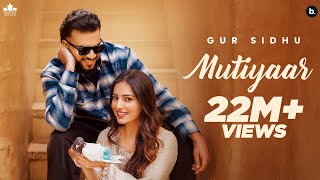 MUTIYAAR Official Music Video Gur Sidhu Jasmeen Akhtar  Ginni Kapoor  New Punjabi Song 2024 [upl. by Anitroc]