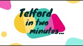 Telford in Two  A tour around Telford in just 2 minutes [upl. by Gernhard]