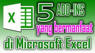 5 Add Ins Excel Yang Sangat Bermanfaat [upl. by Nobe]