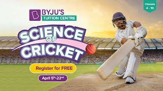 Register for Science of Cricket  BYJUS Tuition Centre [upl. by Sylvanus]