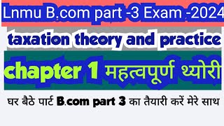 lnmu bcom part 3 exam 2024 tax chapter 1 important theory  income tax bcom part 3 vvi question [upl. by Jaddan]