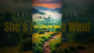 Patrick Swayze  Shes Like The Wind Lyrics  PatrickSwayze ShesLikeTheWind Lyrics Music [upl. by Naujud]