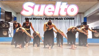 SUELTO Sarai Rivera  Bethel Music COVER  DANZA [upl. by Dannye77]