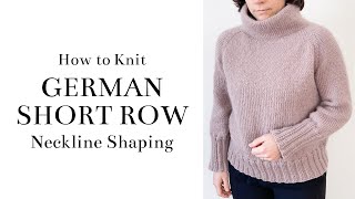 How to Knit German Short Rows for Neckline Shaping [upl. by Anabella9]