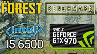 THE FOREST Benchmark NVIDIA GTX 970  INTEL i5 6500  16 GB RAM Frame Rate Test  GAMERGUY SANDIP [upl. by Ambert]