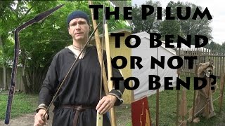 The Roman Pilum amp Angon  To Bend or Not to Bend [upl. by Stevena119]